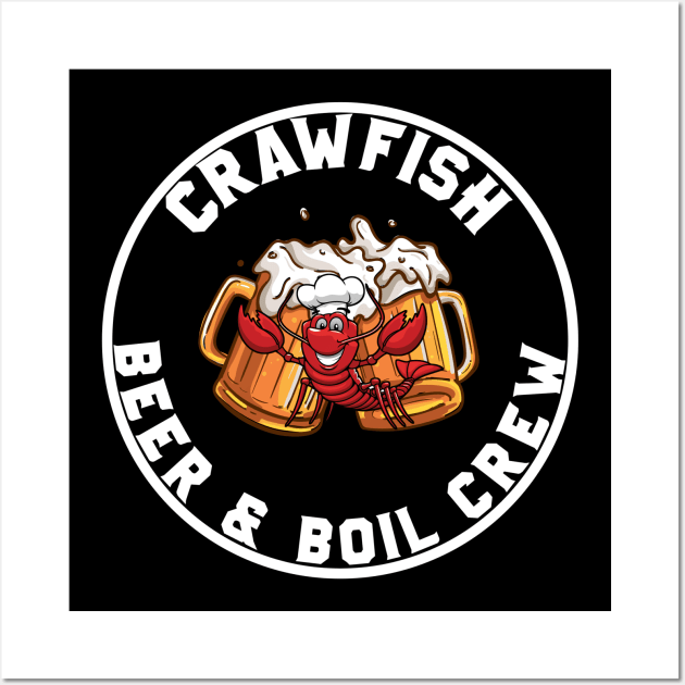 CRAWFISH BEER & BOIL CREW Wall Art by CanCreate